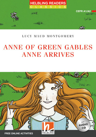 Helbling Readers Red Series, Level 2 / Anne of Green Gables - Anne arrives