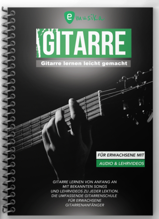 Gitarre lernen leicht gemacht für Erwachsene mit Audio und Lehrvideos