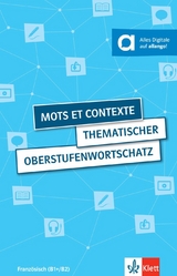 Mots et contexte - Thematischer Oberstufenwortschatz - Fischer, Wolfgang; Le Plouhinec, Anne-Marie; Obeling, Steffen; Plomer, Verena