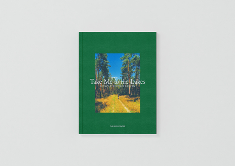 Take Me to the Lakes - Bicycle Edition Berlin