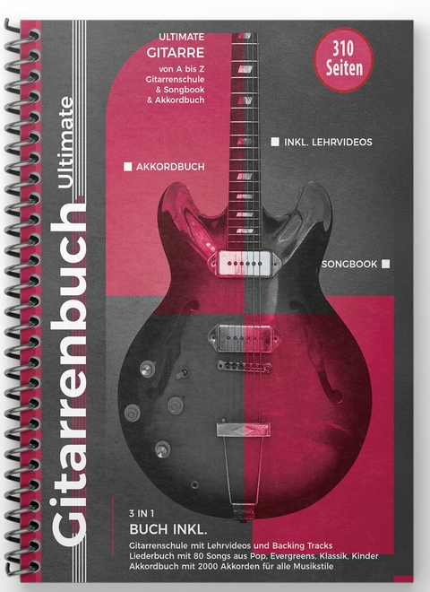 Gitarrenbuch Ultimate - &uuml;ber 300 Seiten Gitarre von A bis Z - 3 B&uuml;cher in 1 - Dirk Baumg&auml;rtner