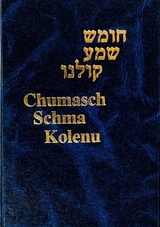 Chumasch Schma Kolenu - Samson Raphael Hirsch, Mendel Hirsch, Dr. Rapahel Breuer, Marc Breuer