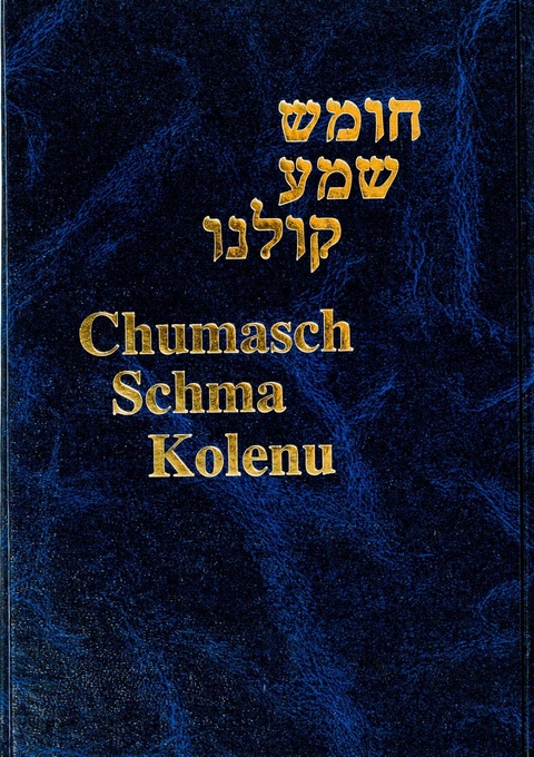 Chumasch Schma Kolenu - Samson Raphael Hirsch, Mendel Hirsch, Dr. Rapahel Breuer, Marc Breuer