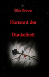 Horizont der Dunkelheit - Silas Breuer