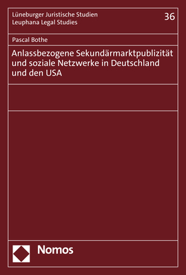 Anlassbezogene Sekund&auml;rmarktpublizit&auml;t und soziale Netzwerke in Deutschland und den USA - Pascal Bothe