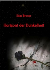 Horizont der Dunkelheit - Silas Breuer