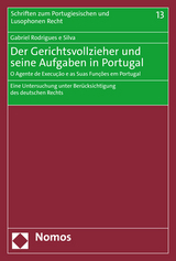Der Gerichtsvollzieher und seine Aufgaben in Portugal | O Agente de Execução e as Suas Funções em Portugal - Gabriel Rodrigues e Silva