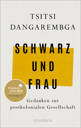 Schwarz und Frau - Tsitsi Dangarembga