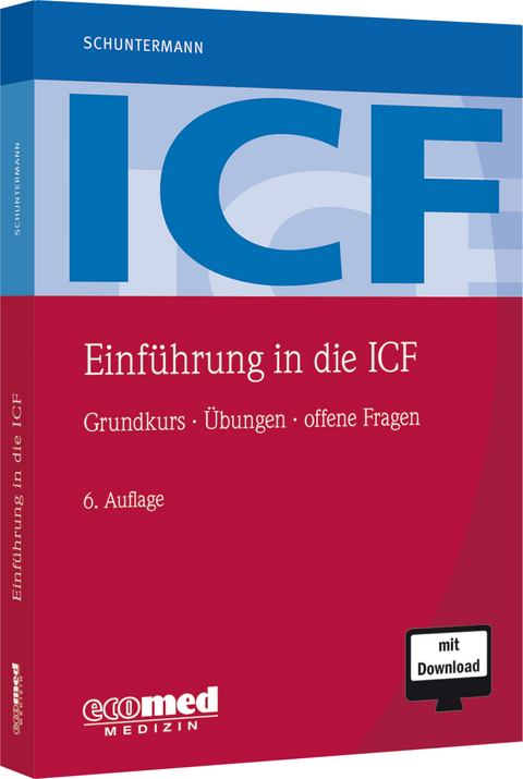 Einf&uuml;hrung in die ICF - Michael F. F. Schuntermann