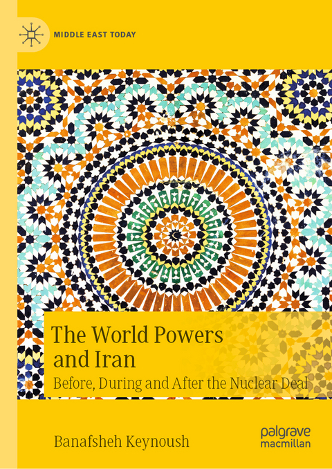 The World Powers and Iran - Banafsheh Keynoush