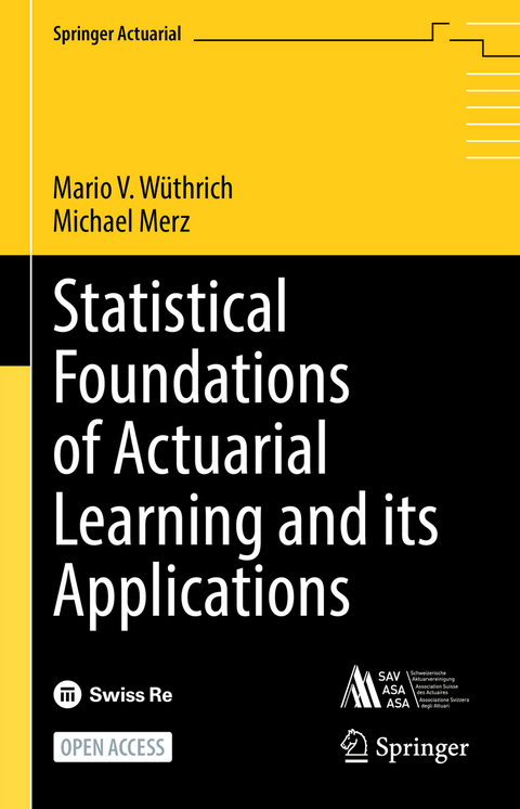 Statistical Foundations of Actuarial Learning and its Applications - Mario V. Wüthrich, Michael Merz