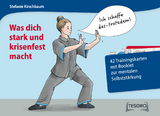 Was dich stark und krisenfest macht - Stefanie Kirschbaum
