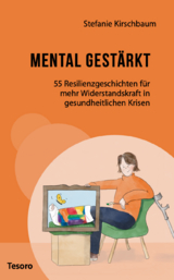 Mental gest&auml;rkt - Stefanie Kirschbaum