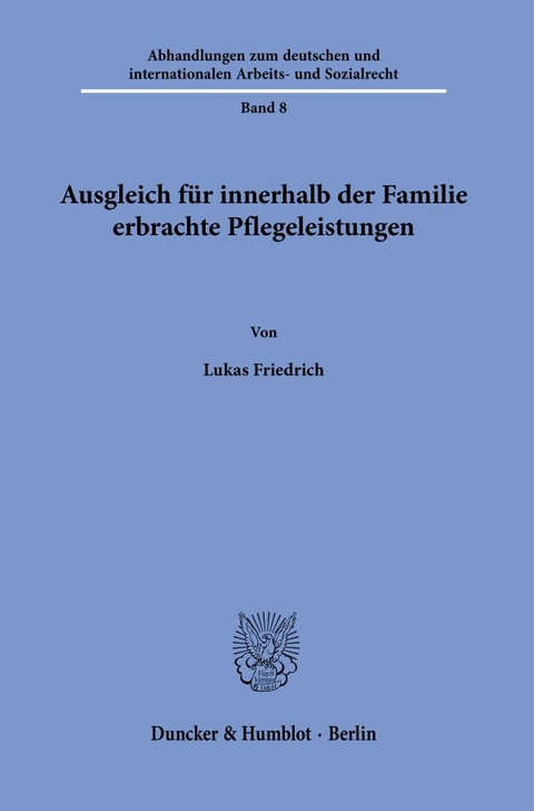 Ausgleich f&uuml;r innerhalb der Familie erbrachte Pflegeleistungen. - Lukas Friedrich