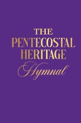 The Pentecostal Heritage Hymnal