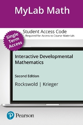 MyLab Math with Pearson eText Access Code (12 Weeks) for Interactive Developmental Math