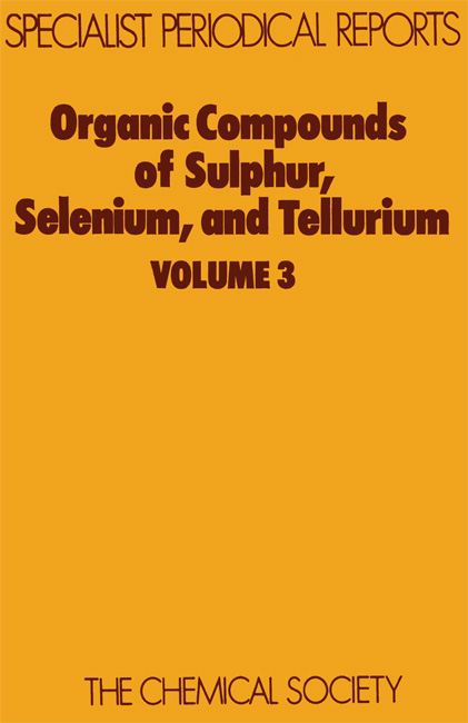 Organic Compounds of Sulphur, Selenium, and Tellurium - 
