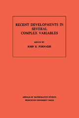 Recent Developments in Several Complex Variables - John Erik Fornaess