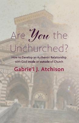 Are You the Unchurched? -  Atchison