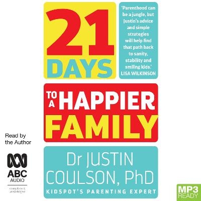 21 Days to a Happier Family - Justin Coulson