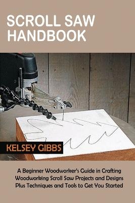 Scroll Saw Handbook - Kelsey Gibbs
