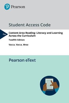 Pearson eText Content Area Reading - Richard Vacca, Jo Anne Vacca, Maryann Mraz