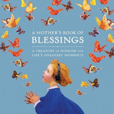 A Mother's Book of Blessings - Lena Tabori