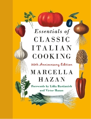 Essentials of Classic Italian Cooking