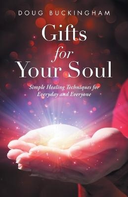 Gifts for Your Soul - Doug Buckingham
