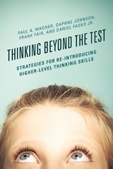 Thinking Beyond the Test -  Frank Fair,  Daphne Johnson,  Daniel Fasko Jr.,  Paul A. Wagner