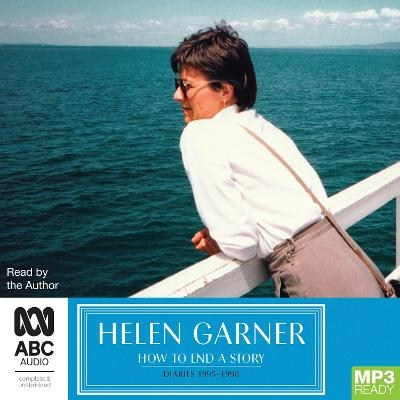 How to End a Story - Helen Garner