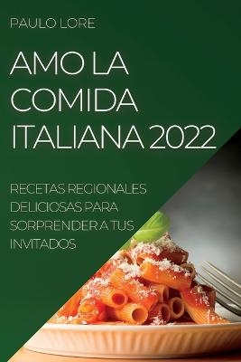 Amo La Comida Italiana 2022