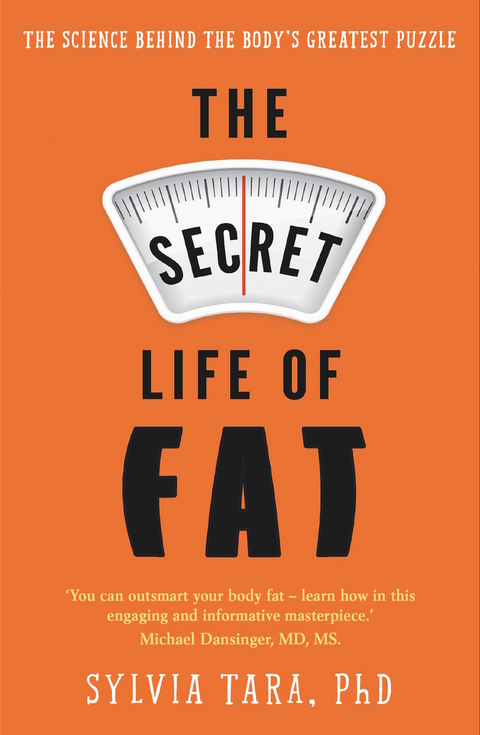 The Secret Life of Fat - Sylvia Tara