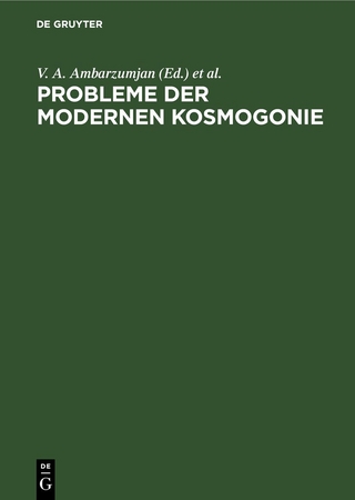 Probleme der modernen Kosmogonie