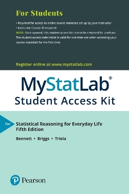 MyLab Statistics with Pearson eText Access Code (24 Months) for Statistical Reasoning for Everyday Life - Jeff Bennett, William Briggs, Mario Triola
