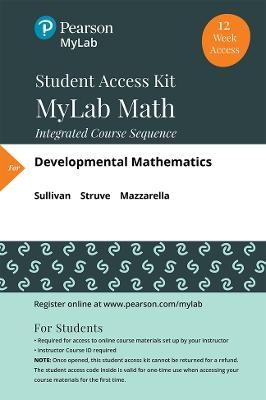 MyLab Math with Pearson eText -- 12-week Access Card -- for Developmental Mathematics