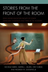 Stories from the Front of the Room -  Orly Clerge,  Michelle Harris,  Frederick W. Gooding Jr.,  Sherrill L. Sellers