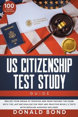 US Citizenship Test Study Guide - Donald Bond