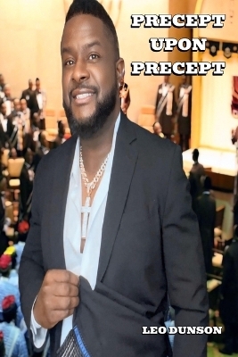 Precept Upon Precept - Leo Dunson
