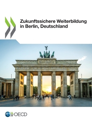 Zukunftssichere Weiterbildung in Berlin, Deutschland -  Oecd