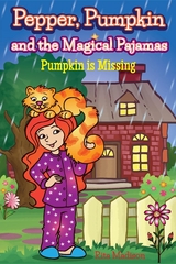 Pepper, Pumpkin and the Magical Pajamas - Rita Madison