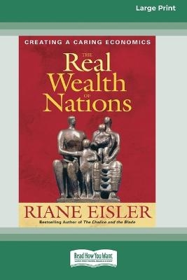 The Real Wealth of Nations - Riane Eisler