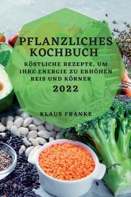 Pflanzliches Kochbuch 2022