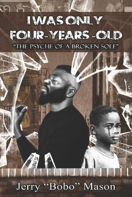 I Was Only Four-Years-Old