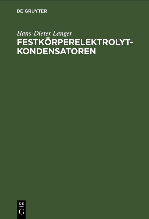 Festk&ouml;rperelektrolytkondensatoren - Hans-Dieter Langer