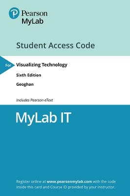 MyLab IT with Pearson eText --  Access Card -- for Visualizing Technology