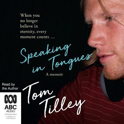 Speaking in Tongues - Tom Tilley