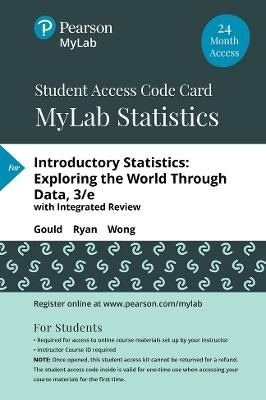 MyLab Statistics with Pearson eText Access Code (24 Months) for Introductory Statistics - Robert Gould, Colleen Ryan