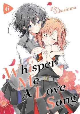 Whisper Me a Love Song 6 - Eku Takeshima