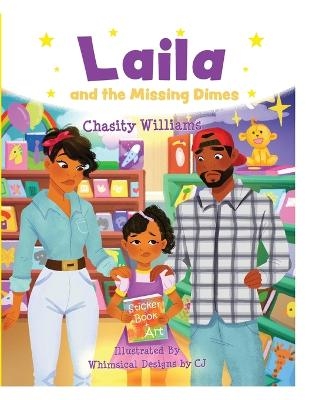 Laila and the Missing Dimes - Chasity M Williams